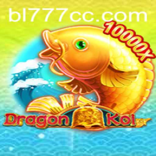 DragonKoi and the Rise of BL777