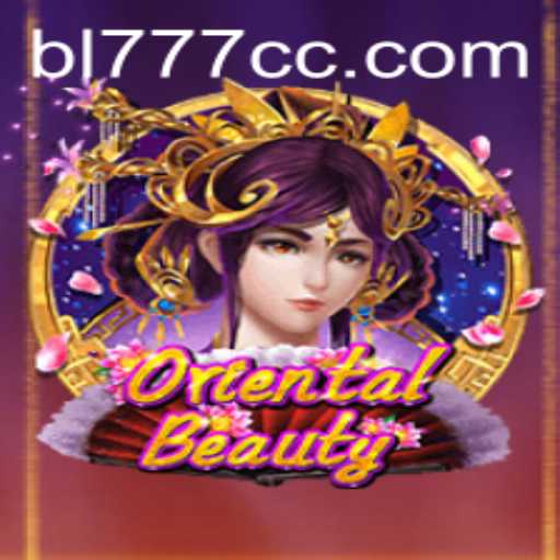 Exploring the Enchanting World of OrientalBeauty: A Fresh Gaming Experience with BL777