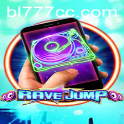 RaveJumpmobile: Revolutionizing Mobile Gaming with BL777
