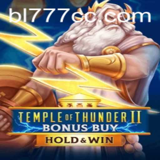 Exploring the Excitement of TempleofThunderIIBonusBuy: A Comprehensive Guide